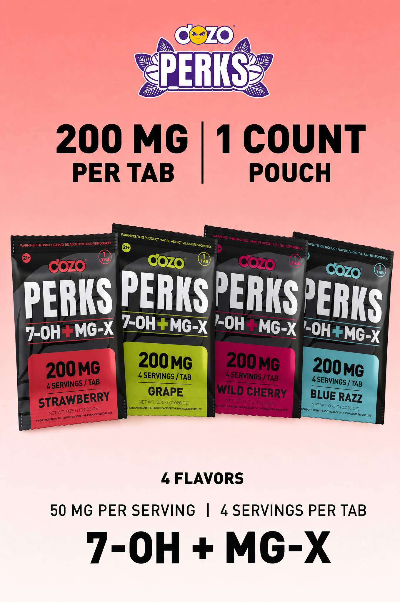 DOZO PERKS 7-OH + MG-X 200mg cover - 4 flavors